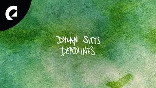 Dylan Sitts - Deadlines