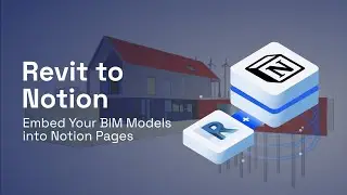 Revit to Notion✨| Embed Your BIM Models into Notion Pages