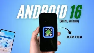 Install Android 16 on ANY Old Phone! (No Root & No PC)