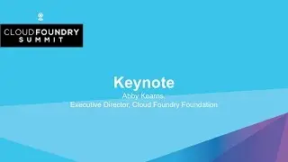 Keynote: Abby Kearns, Executive Director, Cloud Foundry Foundation