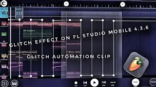 How to create a Glitch automation clip on FL studio mobile