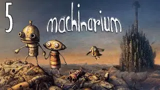 Прохождение Machinarium Серия 5 