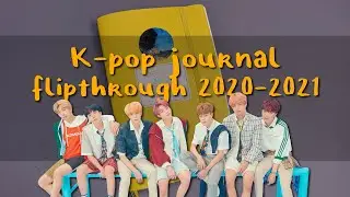 K-pop journal Flipthrough/Tour | April 2020 - November 2021 | ThisizReneesworld