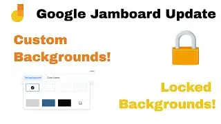 How to Create, Change, and Lock Background Images in Google Jamboard | NEW GOOGLE JAMBOARD UPDATE!!!