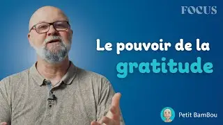 Gratitude : comment honorer le moment présent | FOCUS avec Éric Salaün