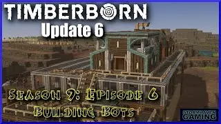 Timberborn Update 6: Episode 6: Rise of the Robots