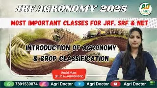 Introduction of Agronomy & Crop Classification || JRF AGRONOMY ONLINE CLASSES 2025
