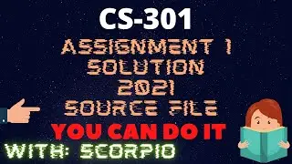 CS301 Assignment No 1 Fall 2021 + CPP  |100%| |Correct| |Solution| |2021| |Learning With Scorpio|