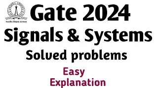Signals and systems Problems for Gate 2024 || ECE Gate solved problems 
