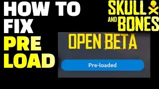 Skull and Bones Pre Load Beta FIX, How to Install On Ubisoft Connect Work Around