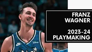 Franz Wagner Playmaking Highlights | 2023-24 Orlando Magic NBA