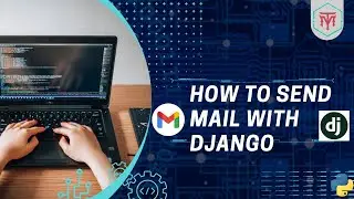 how to send mail by Django / كيفيه ارسال رساله للجميل