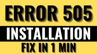Android Error 505 – Installation Failed (Fix in 40 Seconds)