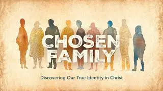 Who Was Peter? (Chosen Family - Pt 1)
