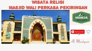 Sejarah Masjid Wali perkasa Pekiringan
