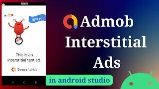 Implement Admob Interstitial Ads Android Studio | Admob Interstitial ads 2023