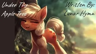 Under The Apple Tree (Fanfic Reading - Anon/Romance MLP)