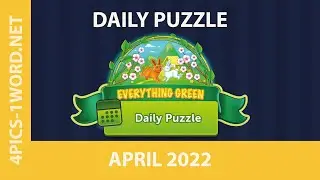 4 PICS 1 WORD Daily Puzzle APRIL 2022 ✅ Everything Green!