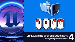 Navigating the 3D Viewport in UE5: Unreal Engine 5 for Beginners #4