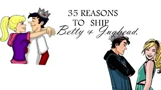 35 Reasons to ship Betty and Jughead