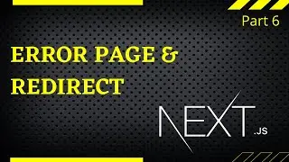 Error Page & Redirects in Next.js 