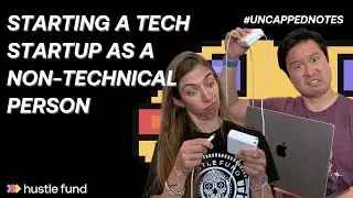 Starting a tech startup as a non-technical person | Ep 36 | Uncapped Notes
