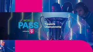 T-esports Championship | WORLD PASS powered by Telekom