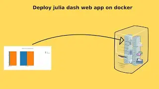Deploy julia dash web app on docker(part-1)