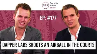 Dapper Labs Shoots an Airball in the Courts - Security Token Show: Episode 177