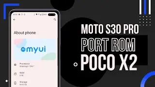 Moto S30 Pro PORT ROM for POCO X2 / Redmi K30 | ANDROID 12