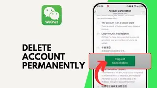 How to Delete WeChat Account Permanently