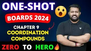 Coordination Compounds | Full Chapter in One Shot | Class 12 Chemistry Chapter 9 | Boards 2024
