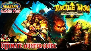 ULTIMATE HUNTER GUIDE for Turtle WoW! PvE, PvP, Pets, Builds & More!