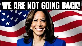 Kamala Harris For President Because We Are Not Going Back #kamala2024