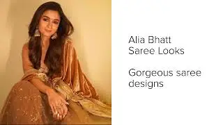 Alia Bhatt Saree Looks #saree #modern #aliyabhatt