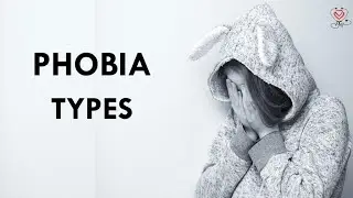 Phobia |Types |Homoeopathy and Health|