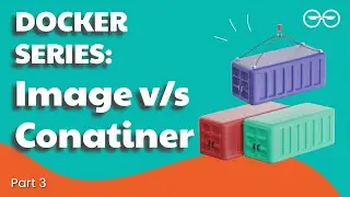 Image vs Container: Key Differences Explained | Container Security | Part 3