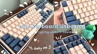 cute mechanical keyboard unboxing | ducky one 3 full keyboard fuji + typing asmr + mini-review