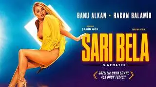Sarı Bela Türk Filmi | FULL | 4K ULTRA HD | BANU ALKAN | HAKAN BALAMİR