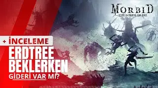 Morbid: The Lords of Ire inceleme - Elden Ring DLC öncesi antrenman