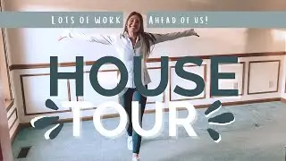 EMPTY HOUSE TOUR 2021 - Our First Home - Five Bedroom Fixer Upper