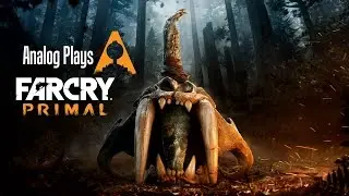 Analog Plays: Far Cry Primal (Taming the White Wolf)