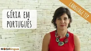 13 Portuguese slang words to speak like a Brazilian