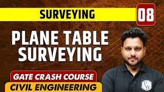 Surveying 08 | Plane Table Surveying | CE | GATE Crash Course
