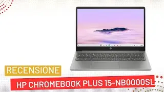 HP Chromebook Plus 15-nb0000sl Recensione