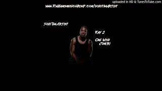 Ray J One Wish (Cover)-  @SoloThaArtist