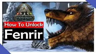 How To Unlock Fenrir | ARK: Fjordur