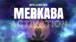 MERKABA ACTIVATION #guidedmeditation  With #lilianeden :)