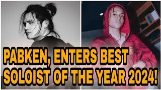 BREAKING: PABKEN, ENTERS BEST SOLOIST OF THE YEAR 2024! | Esbi Edits