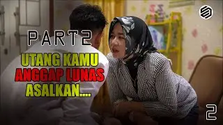 TERLILIT HUTANG 2 - FILM PENDEK